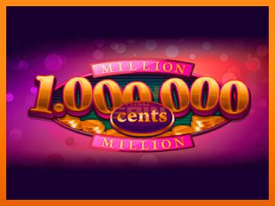 Million Cents dirua lortzeko joko-makina