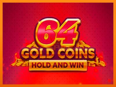 64 Gold Coins Hold and Win dirua lortzeko joko-makina