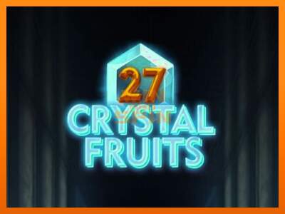 27 Crystal Fruits dirua lortzeko joko-makina