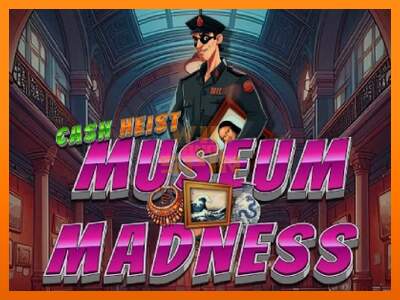 Cash Heist Museum Madness dirua lortzeko joko-makina