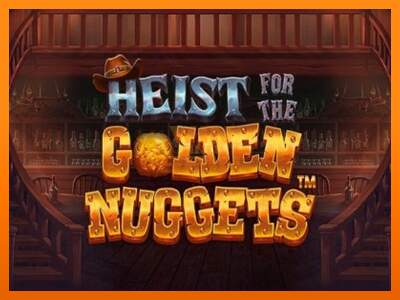 Heist for the Golden Nuggets dirua lortzeko joko-makina