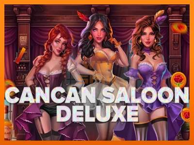 Cancan Saloon Deluxe dirua lortzeko joko-makina