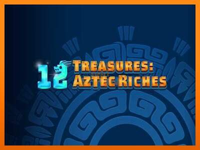 12 Treasures: Aztec Riches dirua lortzeko joko-makina