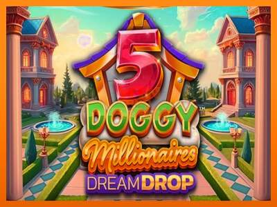 5 Doggy Millionaires Dream Drop dirua lortzeko joko-makina