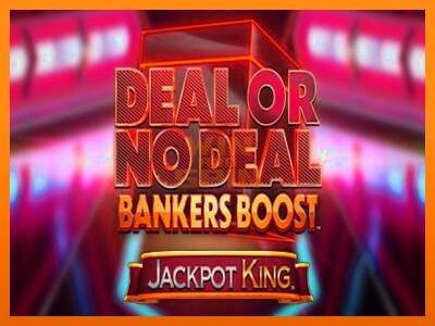 Deal or No Deal Bankers Boost Jackpot King dirua lortzeko joko-makina