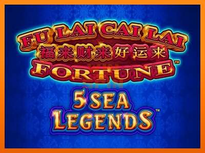 Fu Lai Cai Lai 5 Sea Legends dirua lortzeko joko-makina