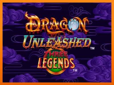 Dragon Unleashed - Three Legends dirua lortzeko joko-makina