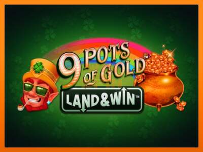 9 Pots of Gold Land & Win dirua lortzeko joko-makina