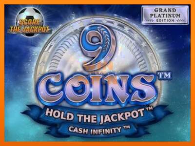 9 Coins Grand Platinum Edition Score The Jackpot dirua lortzeko joko-makina