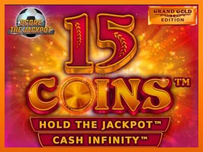 15 Coins Grand Gold Edition Score The Jackpot dirua lortzeko joko-makina