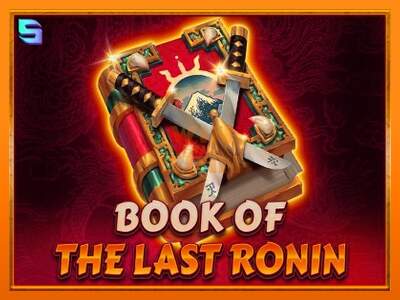 Book of the Last Ronin dirua lortzeko joko-makina