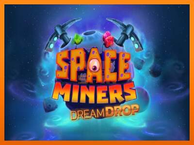 Space Miners Dream Drop dirua lortzeko joko-makina