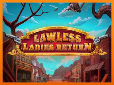 Lawless Ladies Return dirua lortzeko joko-makina