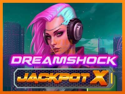 Dreamshock: Jackpot X dirua lortzeko joko-makina