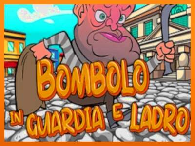 Bombolo In Guardia E Ladro dirua lortzeko joko-makina